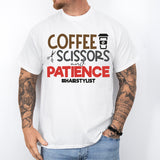 Coffee Scissors And Patience Hairstylist Shirt