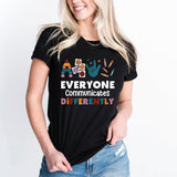 Autism Teacher T-Shirt, Everyone Communicates Differently Shirt, Autism Tee