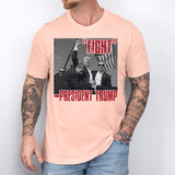 Fight President Trump Shirt, Trump Fight T-Shirt