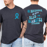 Diabetes Awareness Sweatshirt, In November We Wear Blue Shirt, Diabetic Blue Ribbon