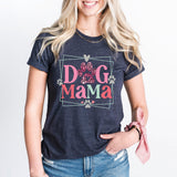 Dog Mama Shirt, Dog Mom Tee, Dog Lover Shirt