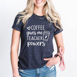 Coffee Gives Me Teacher Powers T-shirt, Teacher Shirt, Teacher Gift, Cute Teacher Shirt