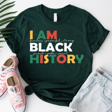 I Am Black History T-Shirt, Martin Luther King Day Shirt, MLK Shirt, Black Lives Matter Shirt