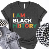 I Am Black History T-Shirt, Martin Luther King Day Shirt, MLK Shirt, Black Lives Matter Shirt