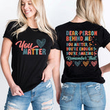 You Matter Shirt, Mental Health Awareness Shirt