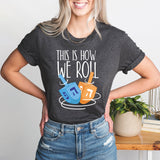 This is How We Roll Sweatshirt, Happy Hanukkah Shirt, Shine and Bright Like a Menorah