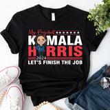 Kamala Harris Let's Finish The Job Shirt