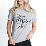 Future Mrs T-Shirt, Soon To Be Mrs Shirt, Bride Shirt