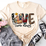 Love Came Down T-Shirt, Jesus Love Shirt, Christian Shirt