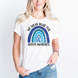 We Wear Blue For Autism Awareness Shirt, Neurodiversity Shirt, Autistic Pride Shirt