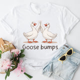 Goose Bumps Shirt, Goose Lover Tees