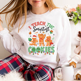 I Teach The Christmas Cookies Sweatshirt, Holly Jolly Teacher Christmas Shirt