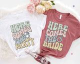 Here Comes To Bride Shirt, Bachelorette Party Shirt