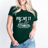 Prove It Text Evidence Shirt, Research Shirt, Evidence Based Shirt, Reading Teacher Shirt