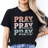 Pray On It Pray Over It Pray Through It Shirt, Religious Shirt