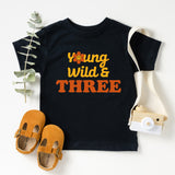 Young, Wild & Three T-Shirt, 3'th Birthday Girl Tee, Three Years Old Shirt, Too Wild Shirt