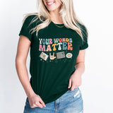 Your Words Matter T-Shirt, AAC SPED Teacher Shirt, Neurodiversity Tee, SLPA Teacher Tee