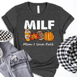 MILF Thanksgiving Shirt, Man I love Fall Shirt, Fall Season Shirt