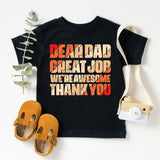 Dear Dad Great Job We're Awesome Thank You Shirt