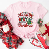 Family is the Best Part of Christmas Sweatshirt, Family Christmas Shirt