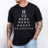 Husband Hero Daddy We Love You Shirt, Dad Shirt, Best Dad Shirt