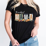 Thankful Mama Shirt, Thankful shirt, Thanksgiving T-Shirt