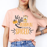 Let's Get Pumpkin Spiced Latte Shirt, Thanksgiving Pumpkin Shirt