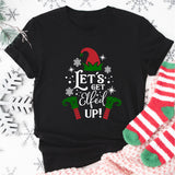 Let's Get Elfed Up T-Shirt, Christmas Tee