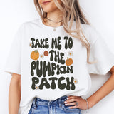 Take Me To The Pumpkin Patch Shirt, Thanksgiving Shirt