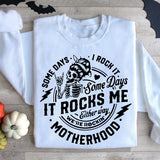 Some Days It Rocks Me Motherhood Shirt, Rocking Skeleton Shirt