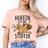 Huffin For The Stuffin Shirt, Funny Thanksgiving Shirt