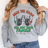 Deck The Halls And Not Your Family Sweatshirt, Christmas Sweatshirt