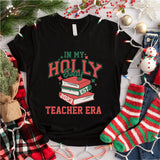 In My Holly Jolly Teacher Era Shirt, Christmas Gift For Teacher