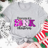 Dreaming Of A Pink Christmas Shirt, Pink Christmas Shirt