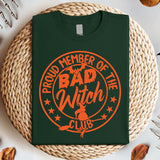 Proud Member Of The Bad Witch Club Shirt, Bad Witch Vibes Halloween Shirt