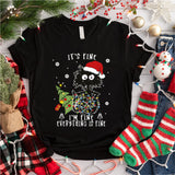 It's Fine I'm Fine Everything Is Fine Christmas Cat Shirt