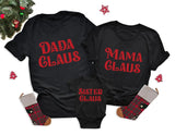 Mama Claus T-Shirt, Dada Claus Shirt, Baby Claus Tee, Christmas Family Matching Shirts - Nesta Tees