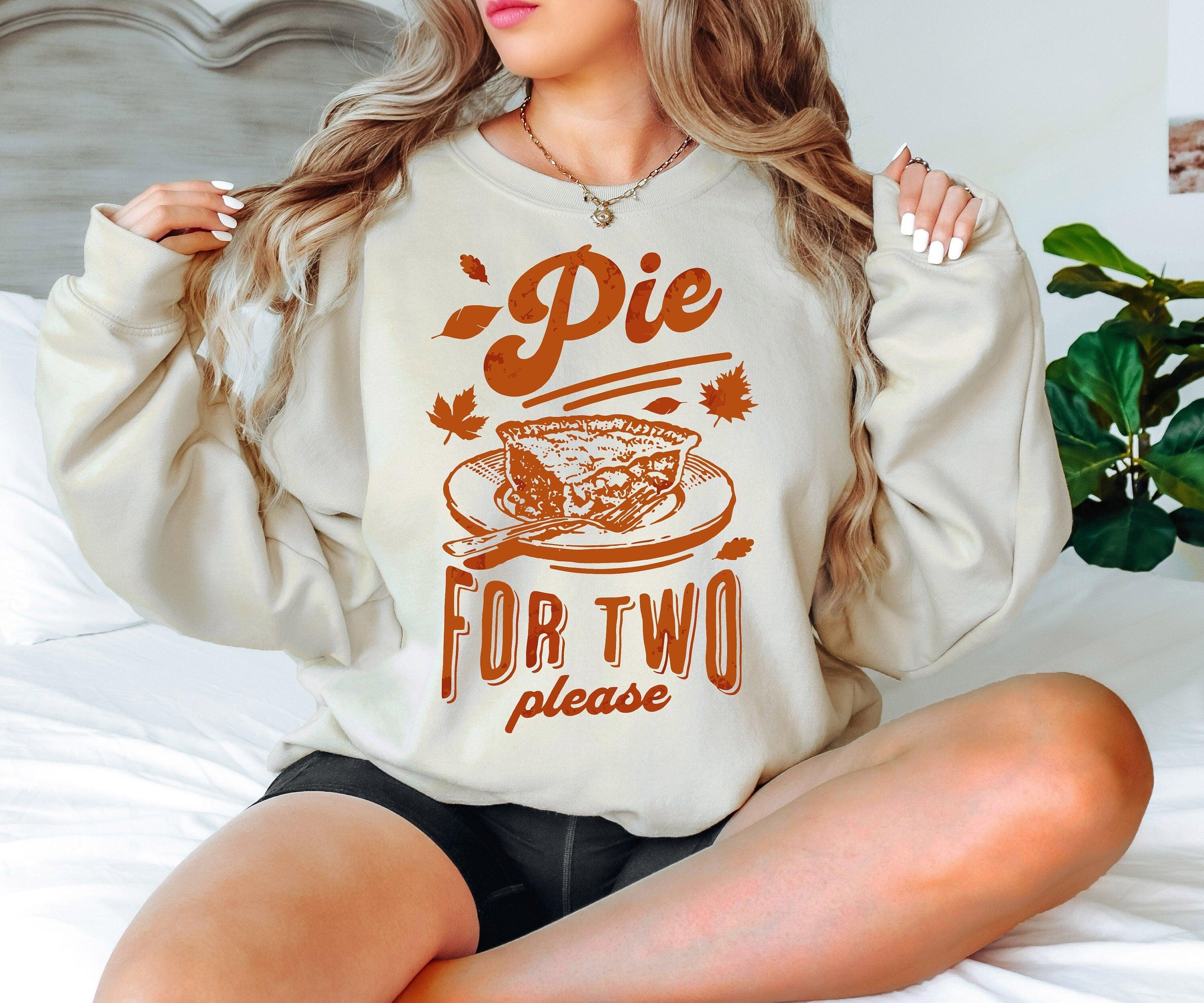 Pie for Two Please T-Shirt, Thanksgiving Pregnancy Announcement Sweatshirt - Nesta Tees