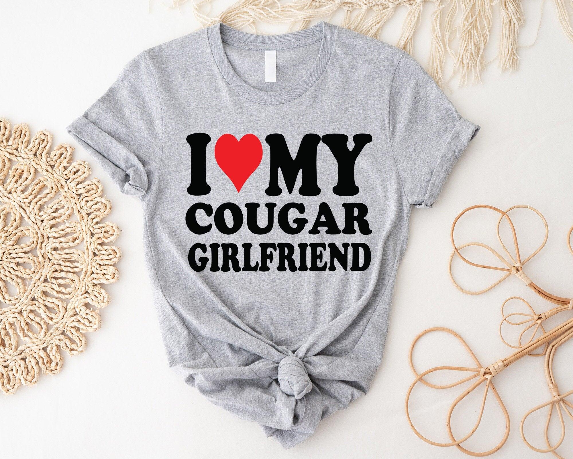 Cougar Love T-Shirt, Sugar Baby T-Shirt, I Love My Cougar Girlfriend T-Shirt, Cougar Girlfriend Tee, Funny Shirt, Mens Cougars Shirt - Nesta Tees